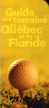 Guide des terrains du Québec et de la Floride